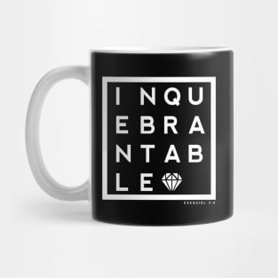 INQUEBRANTABLE Mug